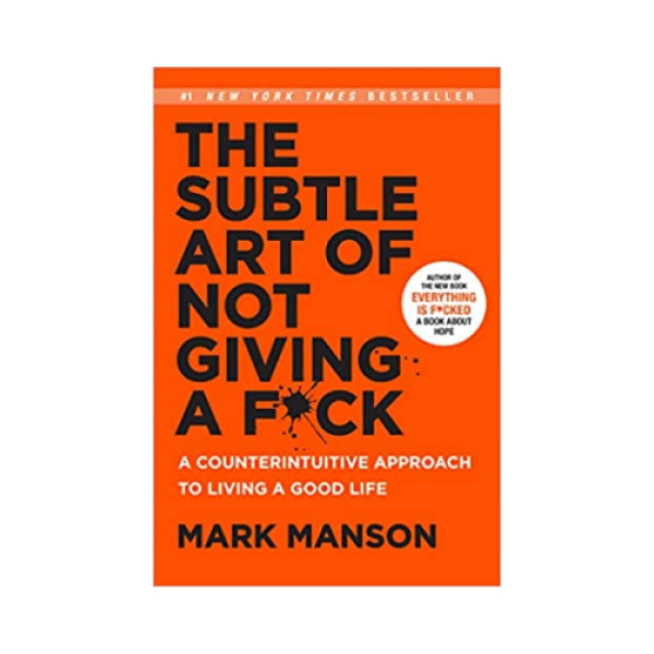 the subtle art of not giving a fck